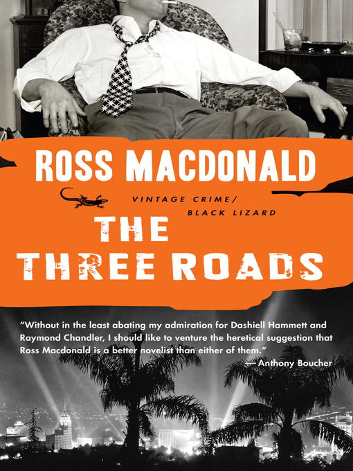 Title details for The Three Roads by Ross Macdonald - Wait list